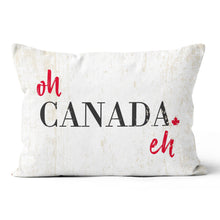 Load image into Gallery viewer, Oh Canada Eh Pillow Cover