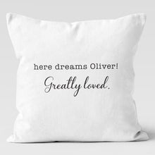 Load image into Gallery viewer, Here Dreams Personalized Throw Cushion