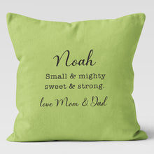 Load image into Gallery viewer, Small &amp; Mighty Baby Unisex Custom Personalized Throw Pillow Cushion 
