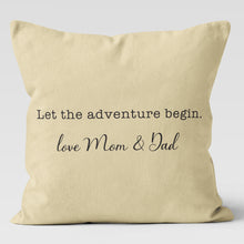 Load image into Gallery viewer, Let The Adventure Begin Custom Personalized Throw Pillow Cushion 20x20 &amp; 18x18
