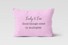Load image into Gallery viewer, Good Things Come In Multiples Baby Names Custom Personalized Lumbar Pillow 12x20 
