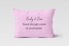 Load image into Gallery viewer, Good Things Come In Multiples Baby Names Custom Personalized Lumbar Pillow 12x20