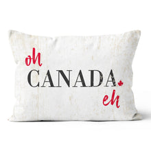 Load image into Gallery viewer, Oh Canada Eh Pillow Cover
