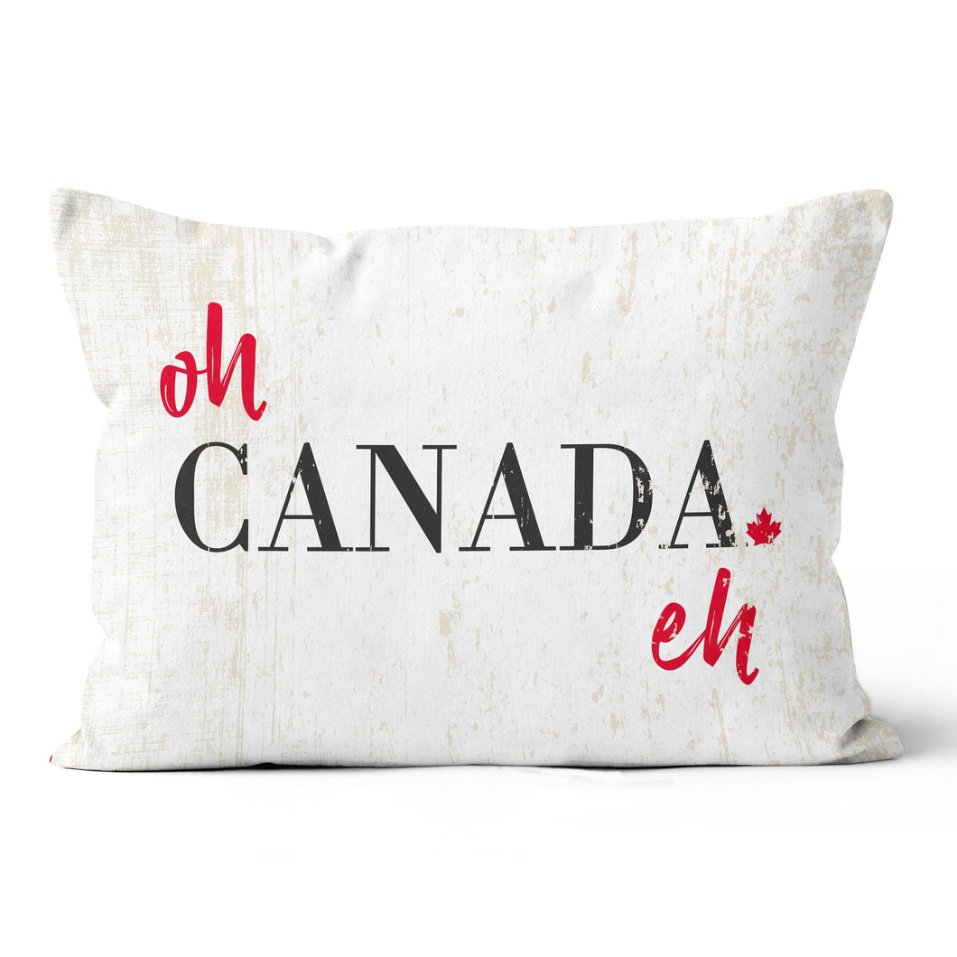 Oh Canada Eh Pillow Cover